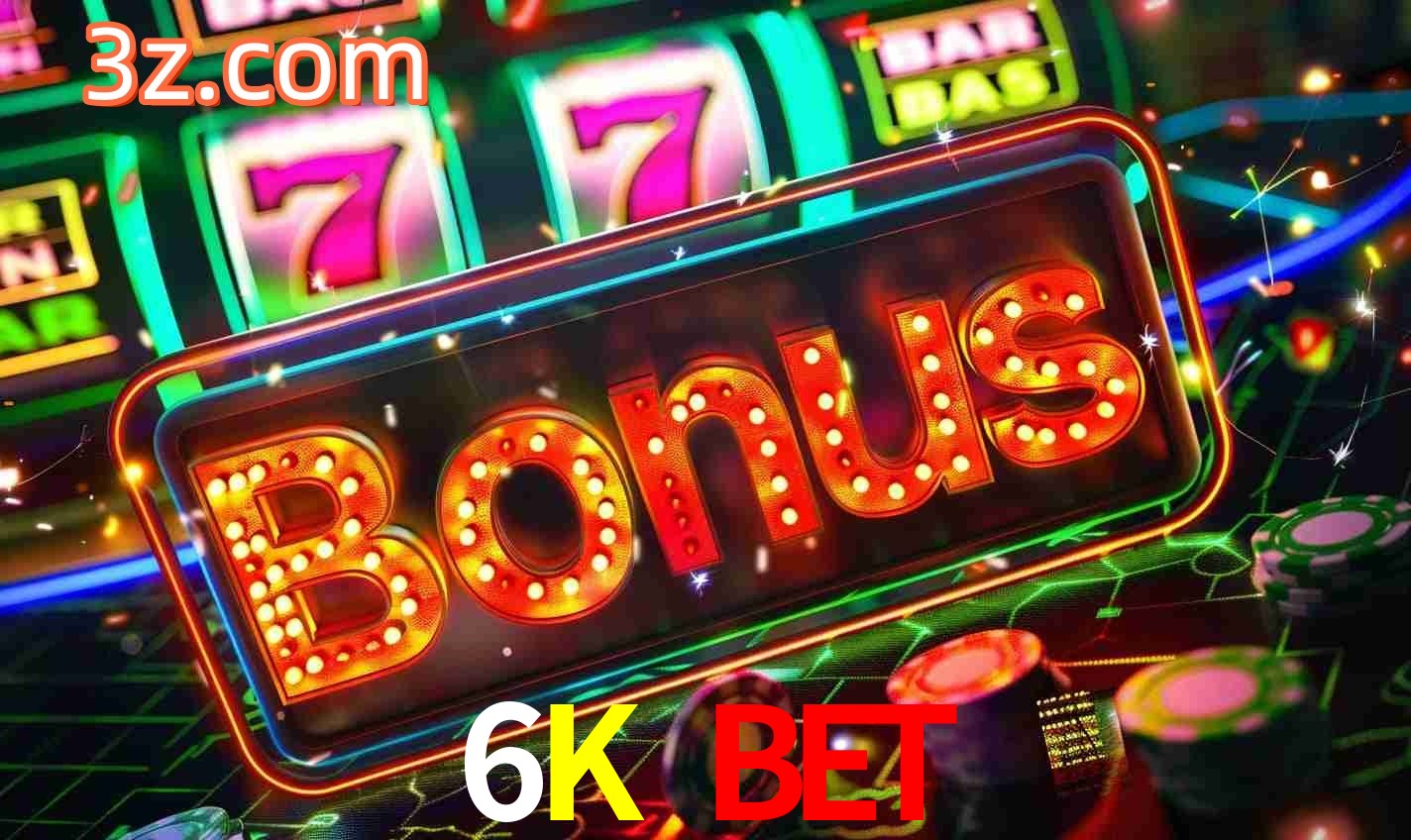 Sistema de Bônus 6K Bet